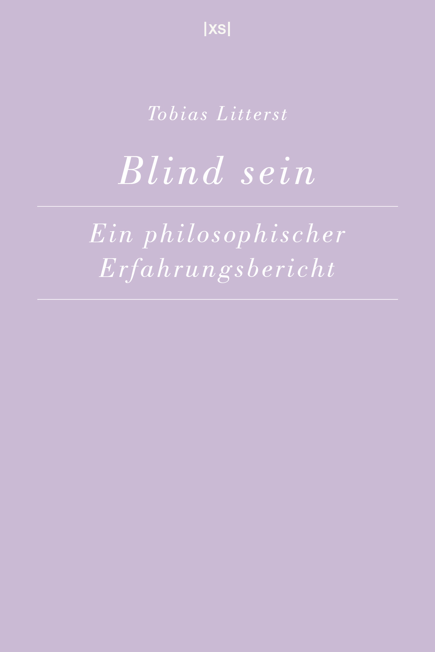 Tobias Litterst: Blind sein (Buchcover)