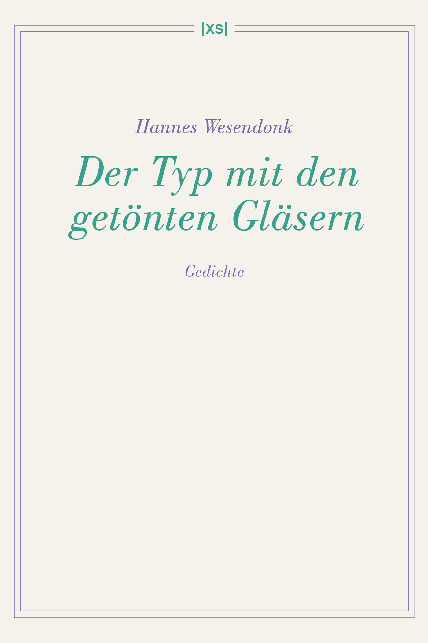Hannes Wesendonk: Der Typ mit den getönten Gläsern (Buchcover)